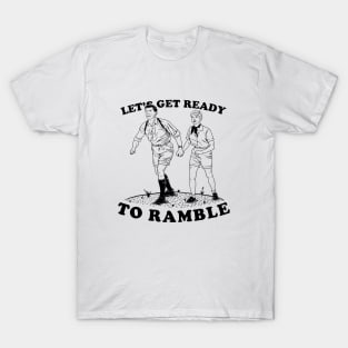 Let's Get Ready To Ramble T-Shirt